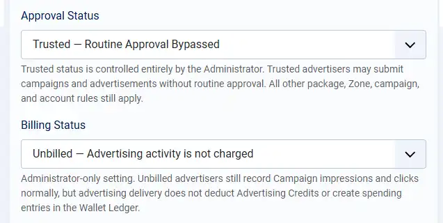 Setting the Advertiser to Unbilled prevents the WaypointAds billing system from charging the Advertiser. Unbillable Setting in the Administrator's panel in WaypointAds